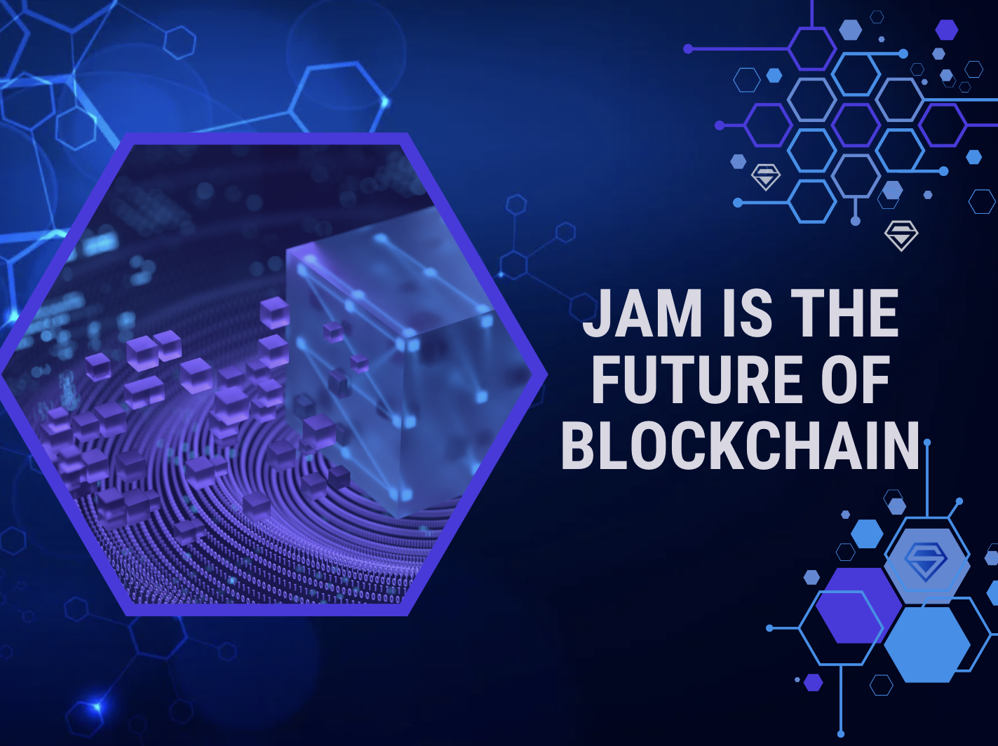 Why is JAM is the Future of Blockchain